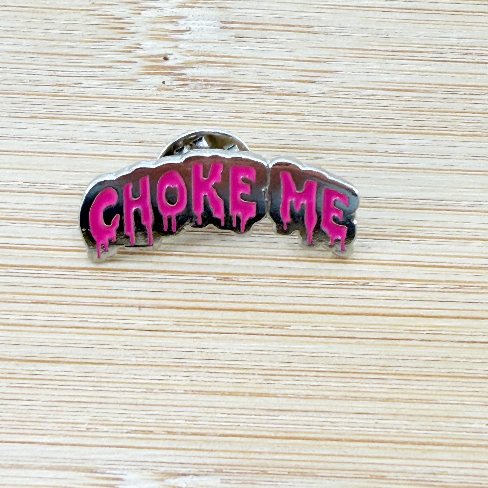 Choke Me Silver Pin, Dark Romance Reader, Funny Pin, Gift For Her