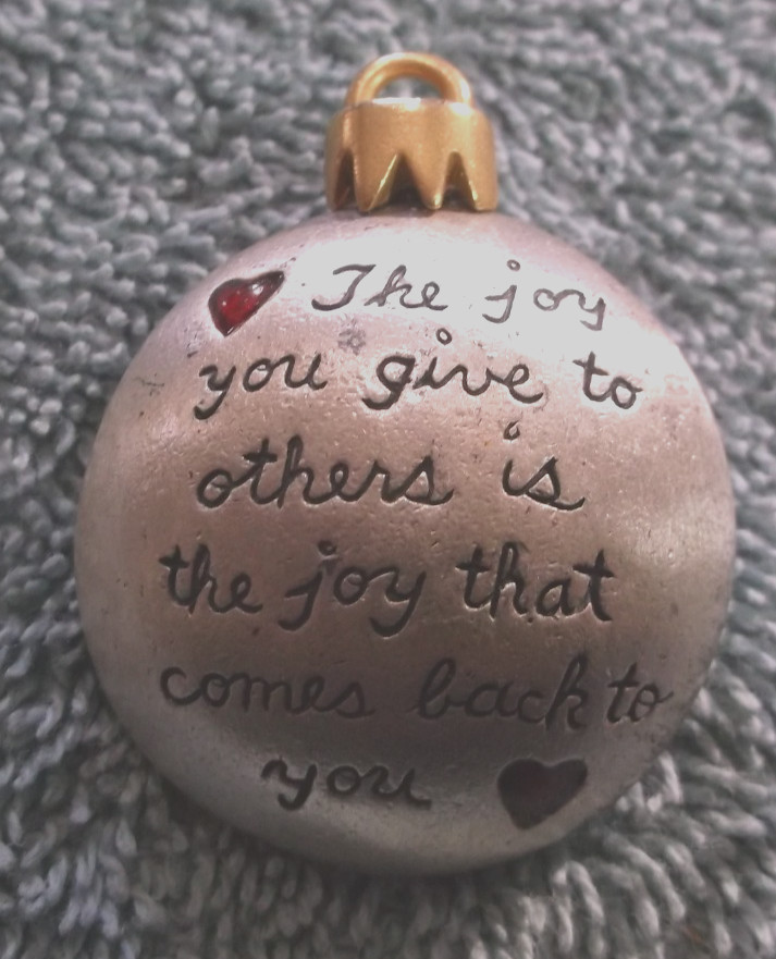 Vintage 1997 Pewter The Joy You Give To Others…Pewter Christmas Ornament Pin